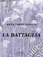 La battaglia. E-book. Formato EPUB