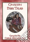 CANADIAN FAIRY TALES - 26 Illustrated Native American Stories26 Canadian Indian tales. E-book. Formato PDF ebook