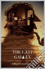 The Last Galley. E-book. Formato EPUB ebook