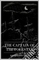 The Captain of the Polestar. E-book. Formato EPUB ebook