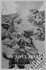 Micah Clarke. E-book. Formato EPUB ebook