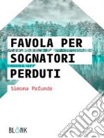 Favola per sognatori perduti. E-book. Formato EPUB ebook