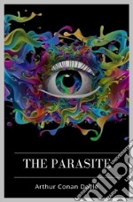 The Parasite. E-book. Formato EPUB ebook