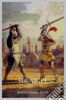 Sir Nigel. E-book. Formato Mobipocket ebook di Arthur Conan Doyle