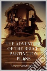 The Adventure of the Bruce-Partington Plans. E-book. Formato Mobipocket ebook