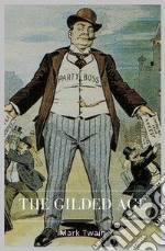 The Gilded Age. E-book. Formato EPUB ebook