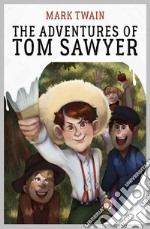 The Adventures of Tom Sawyer. E-book. Formato EPUB ebook