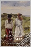 Further Chronicles of Avonlea. E-book. Formato Mobipocket ebook