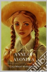 Anne Of Avonlea. E-book. Formato EPUB