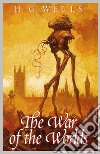 The War of the Worlds. E-book. Formato EPUB ebook