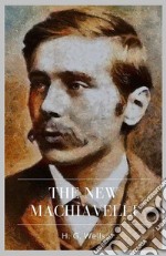 The New Machiavelli. E-book. Formato Mobipocket ebook