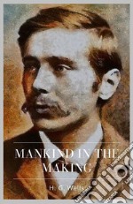 Mankind in the Making. E-book. Formato Mobipocket ebook