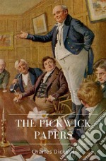 The Pickwick Papers. E-book. Formato EPUB ebook