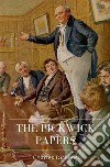 The Pickwick Papers. E-book. Formato EPUB ebook