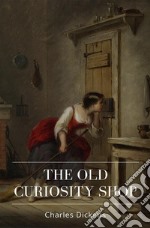 The Old Curiosity Shop. E-book. Formato EPUB ebook