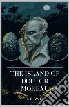 The Island of Doctor Moreau. E-book. Formato EPUB ebook