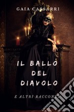 Il ballo del diavolo: e altri racconti. E-book. Formato EPUB