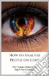 How to Analyze People on Sight. E-book. Formato EPUB ebook