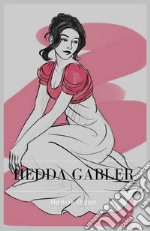 Hedda Gabler. E-book. Formato Mobipocket ebook