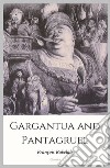 Gargantua and Pantagruel. E-book. Formato EPUB ebook di François Rabelais