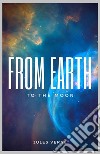 From the Earth to the Moon. E-book. Formato Mobipocket ebook