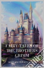 Fairy Tales of the Brothers Grimm. E-book. Formato Mobipocket ebook