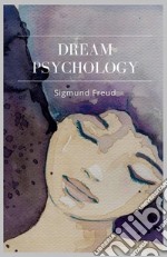 Dream Psychology. E-book. Formato Mobipocket ebook