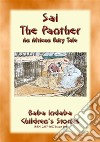 SAI THE PANTHER - A True Story about an African Leopard: Baba Indaba’s Children's Stories - Issue 408. E-book. Formato PDF ebook