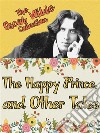 The Happy Prince and Other Tales. E-book. Formato EPUB ebook