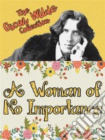 A Woman of No Importance. E-book. Formato Mobipocket ebook