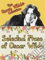 Selected Prose of Oscar Wilde. E-book. Formato Mobipocket ebook