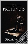 De Profundis. E-book. Formato EPUB ebook