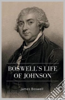 Boswell's Life of Johnson. E-book. Formato Mobipocket ebook di James Boswell