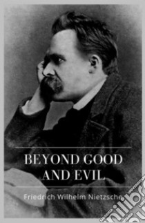 Beyond Good and Evil. E-book. Formato Mobipocket ebook di Friedrich Wilhelm Nietzsche