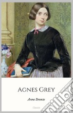 Agnes Grey. E-book. Formato EPUB ebook