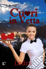 Cuori in vetta: Prequel di Puzzle di cuori. E-book. Formato EPUB ebook