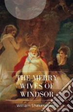 The Merry Wives of Windsor. E-book. Formato Mobipocket ebook