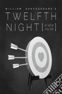 Twelfth Night. E-book. Formato EPUB ebook di William Shakespeare