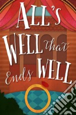 All's Well That Ends Well. E-book. Formato Mobipocket ebook