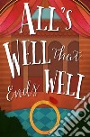 All's Well That Ends Well. E-book. Formato Mobipocket ebook