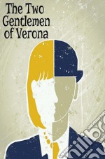 Two Gentlemen of Verona. E-book. Formato Mobipocket ebook