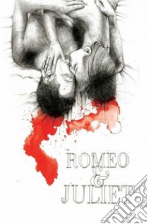 Romeo and Juliet. E-book. Formato EPUB ebook di William Shakespeare