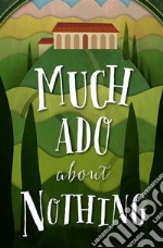 Much Ado About Nothing. E-book. Formato Mobipocket ebook