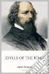 Idylls of the King. E-book. Formato EPUB ebook di Alfred Tennyson