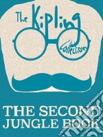 The Second Jungle Book. E-book. Formato EPUB ebook