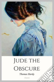 Jude the Obscure. E-book. Formato Mobipocket ebook di Thomas Hardy