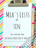 Mia's Lists of Ten. E-book. Formato EPUB