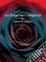 An Essay on Colophons. E-book. Formato EPUB ebook