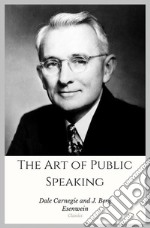 The Art of Public Speaking. E-book. Formato Mobipocket ebook