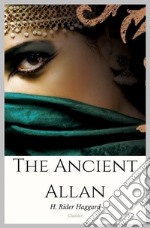 The Ancient Allan. E-book. Formato EPUB ebook